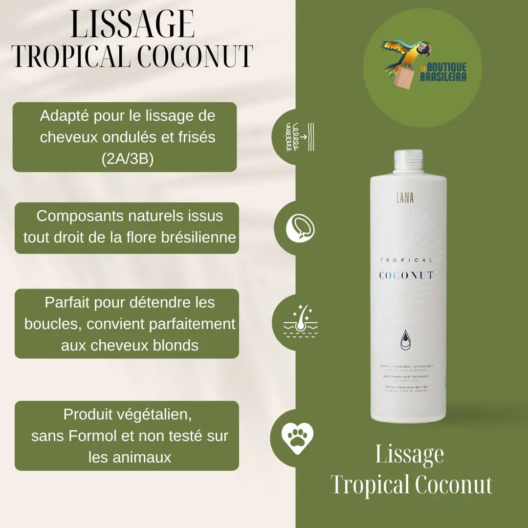 Lissage Tropical Coconut de Lana Brasiles – soin capillaire professionnel enrichi à l’huile de coco pour des cheveux lisses, nourris et brillants