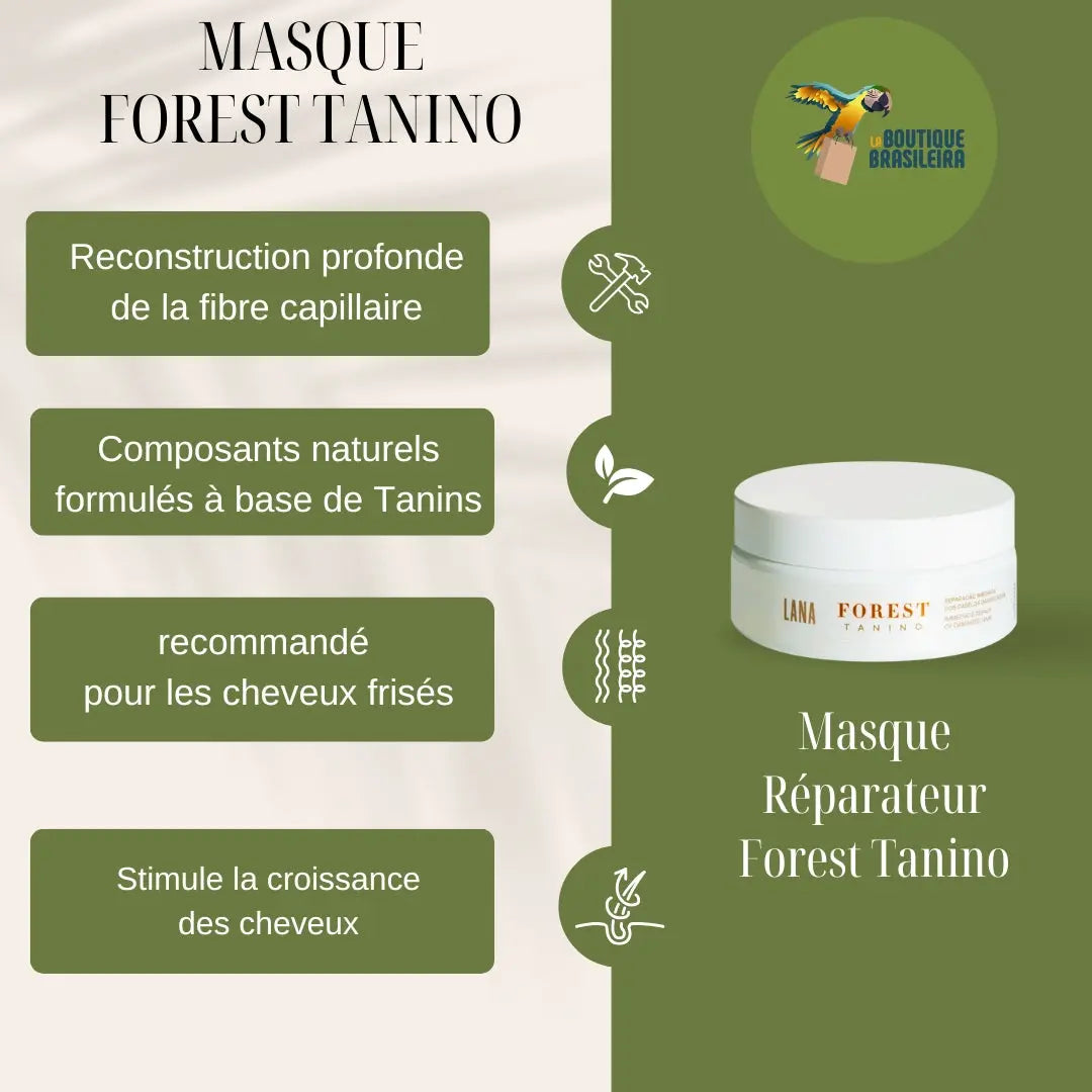 Masque Réparateur Forest Tanino 200g – Soin Intensif pour Cheveux Très Abîmés | Lana Brasiles Lana Brasiles