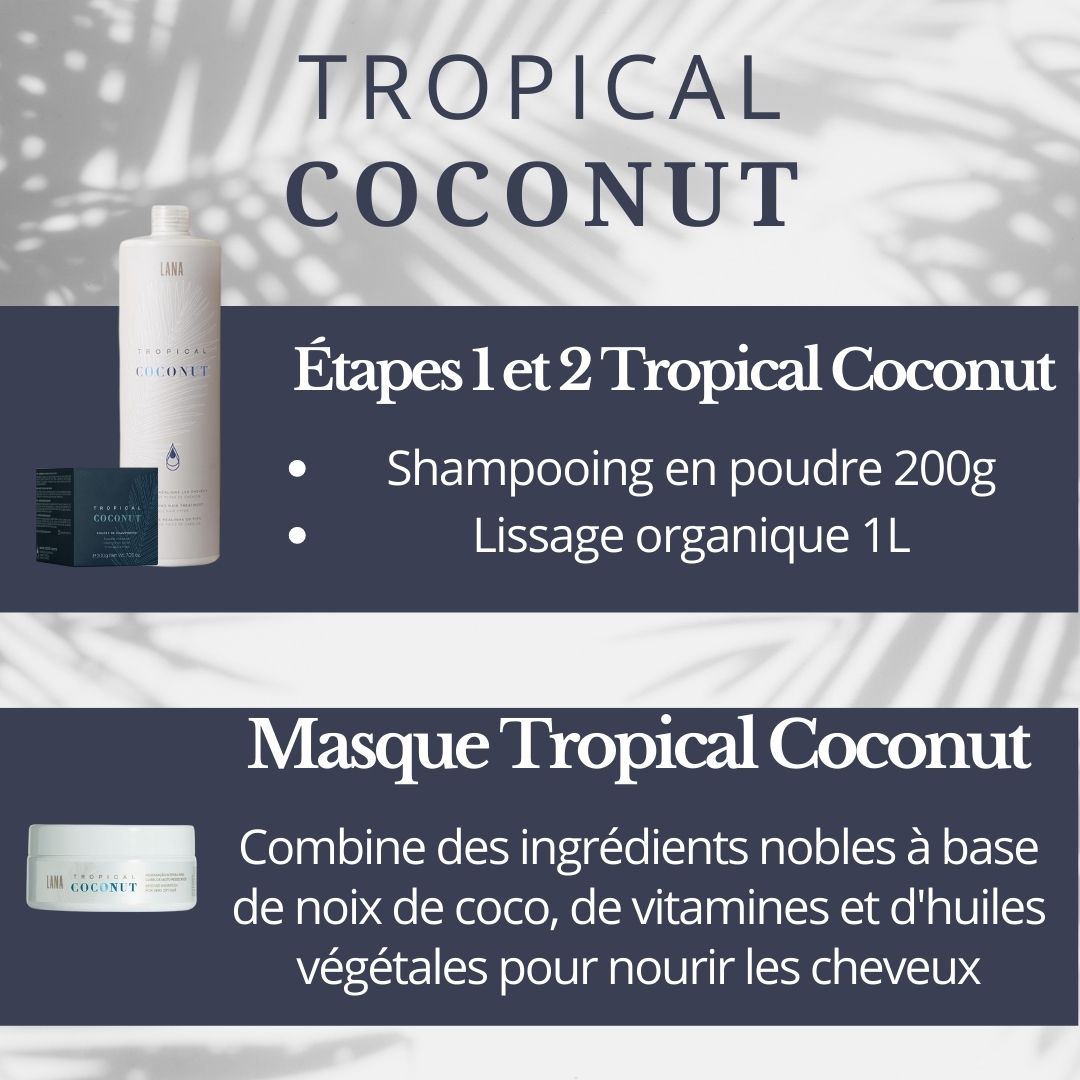 Lissage Tropical Coconut