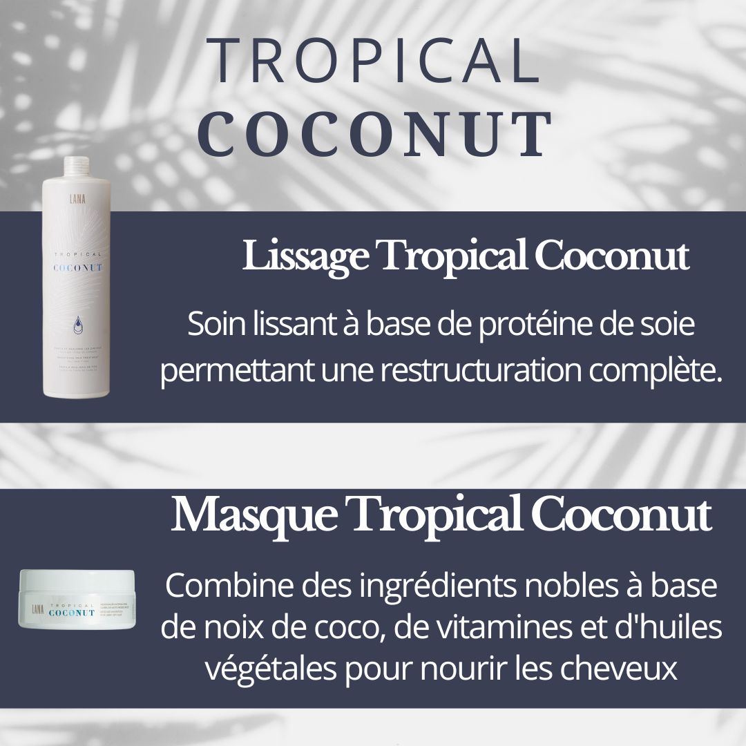 Lissage Tropical Coconut
