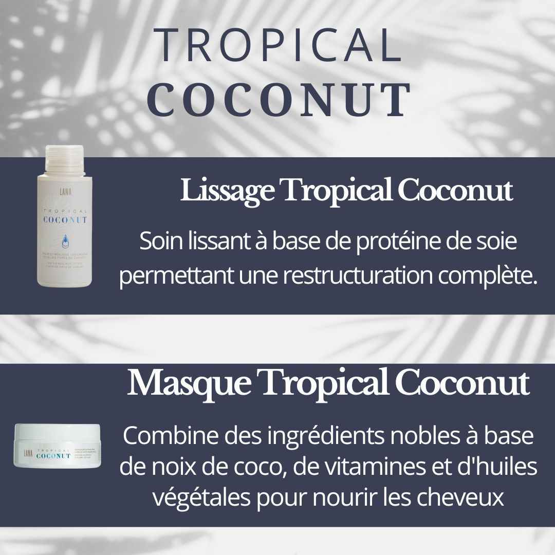 Lissage Tropical Coconut